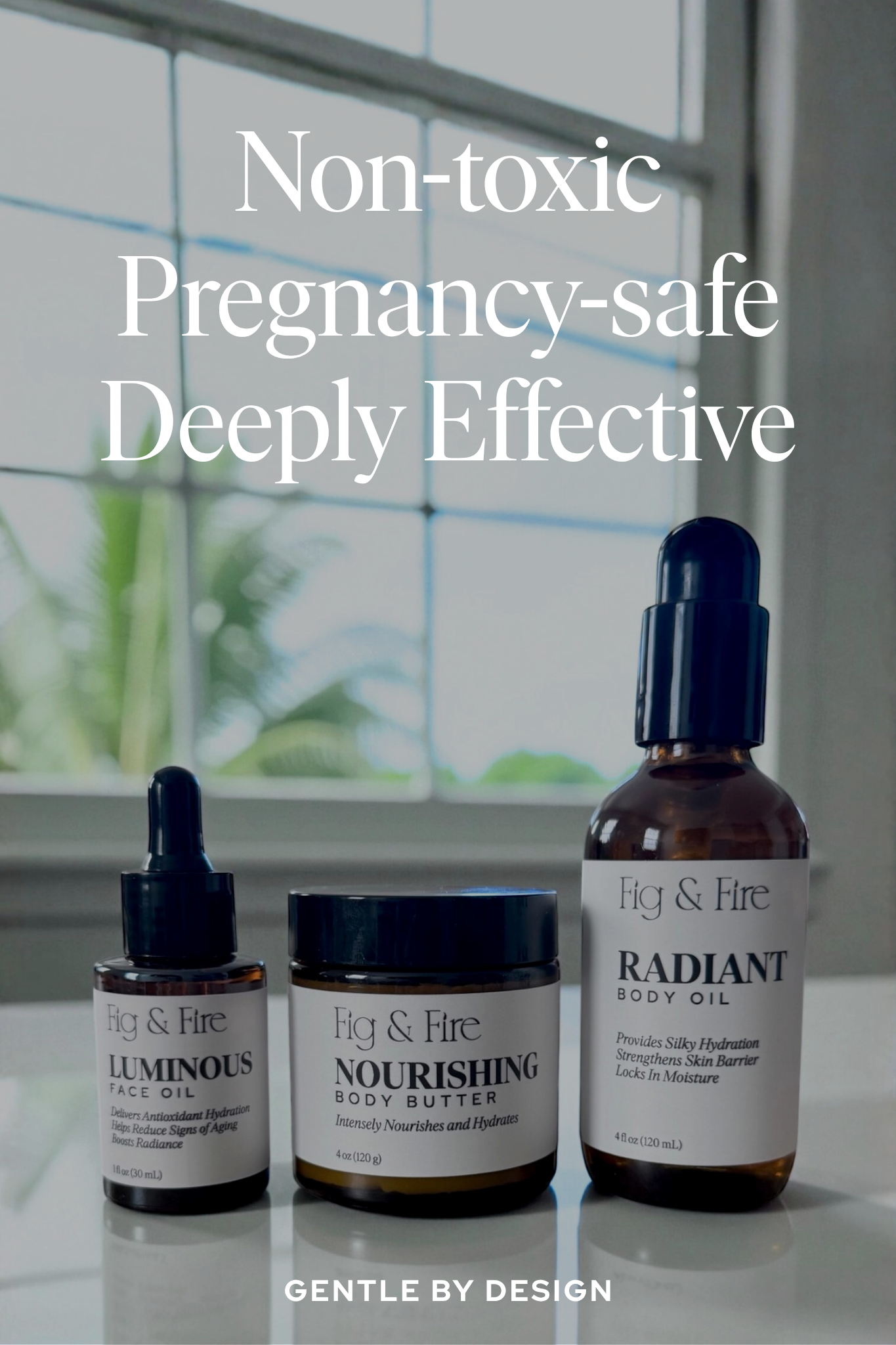 The vegan skincare line is pictured: Luminous Face Oil, Nourishing Body Butter, and Radiant Body Oil. Text overlay says: non-toxic, pregnancy-safe, deeply effective. Gently by design in text below.